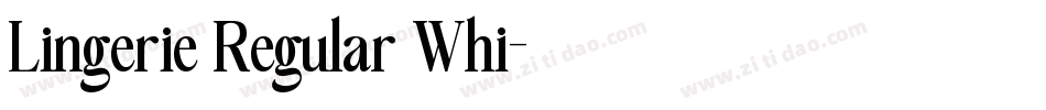 Lingerie Regular Whi字体转换